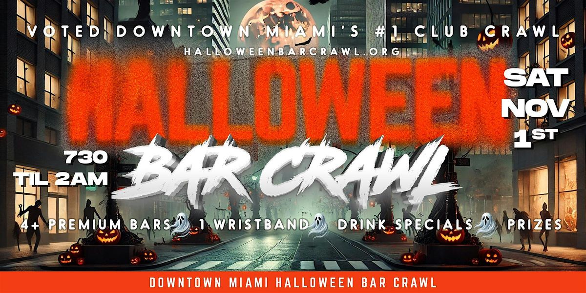 Downtown Miami Halloween Bar Crawl 2025 | Saturday, November 1st