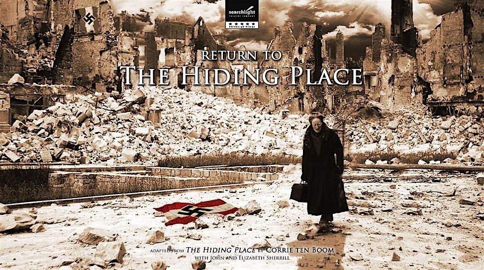 Return to the Hiding Place: Corrie Ten Boom - Searchlight Theatre