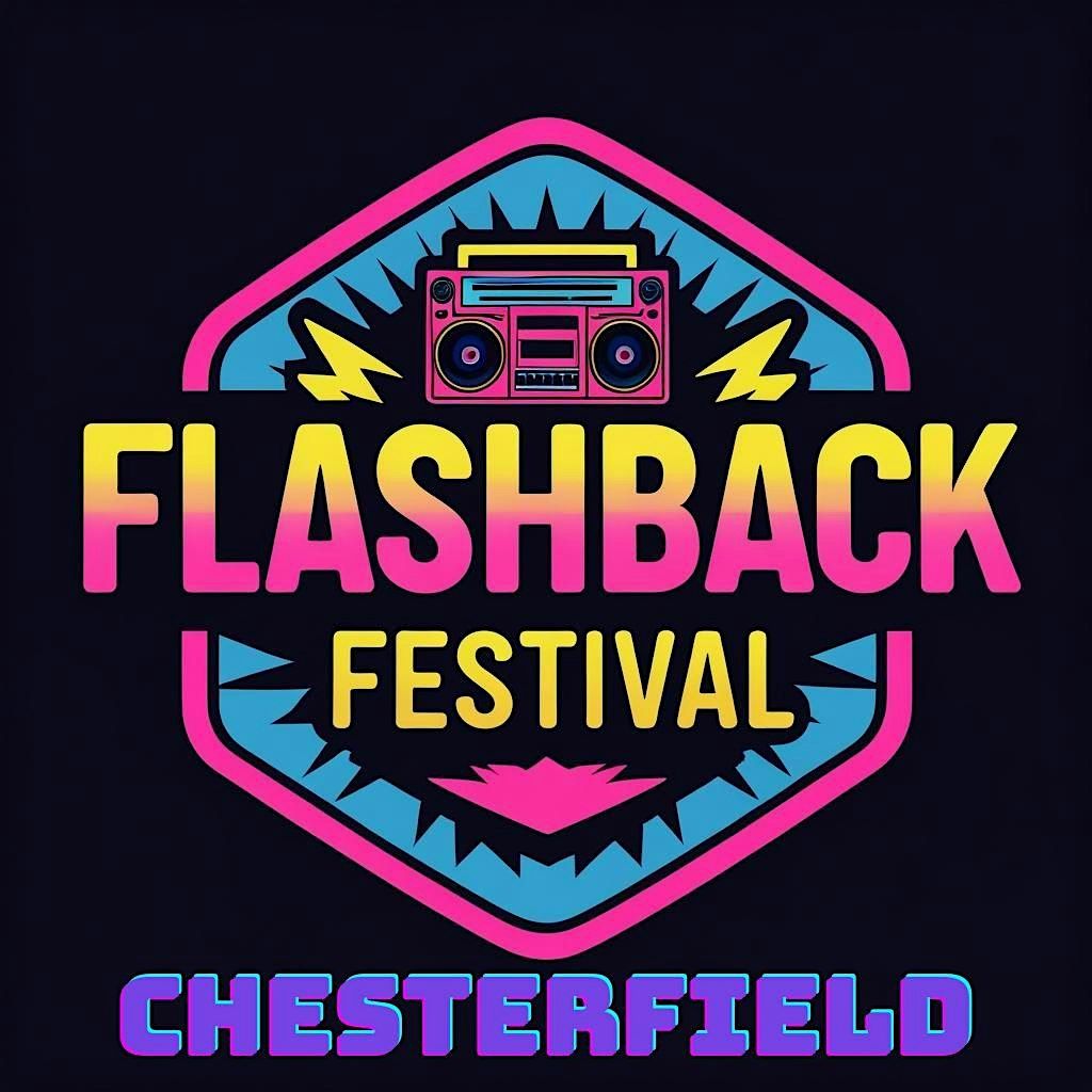 Flashback Festival - Chesterfield