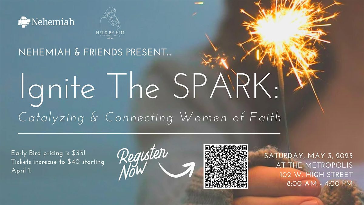 Ignite The Spark: Catalyzing & Connecting Women of Faith