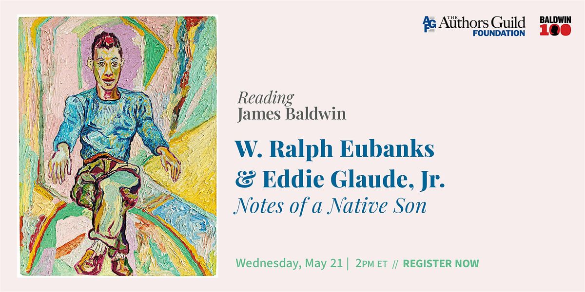 Reading James Baldwin: Eubanks & Glaude - Notes of a Native Son