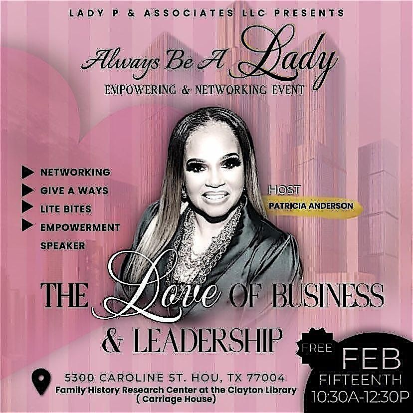 Lady P & Associates - The Love of Business and Leadership Networking Event