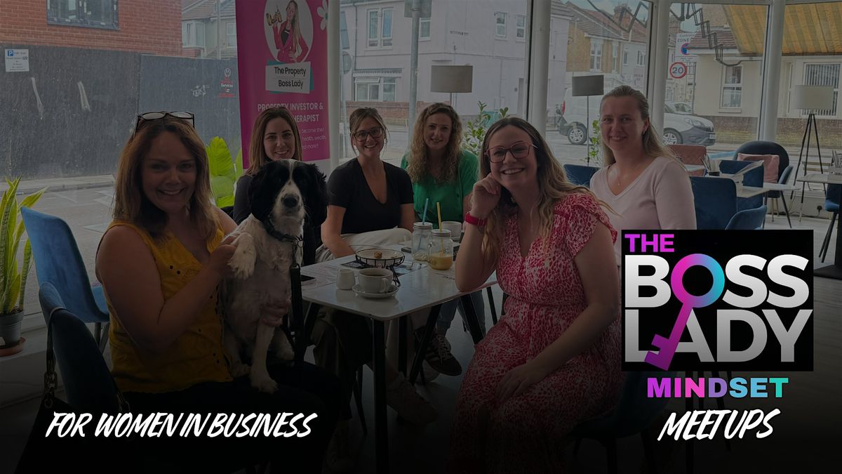 The Boss Lady Mindset In-person Meet Ups
