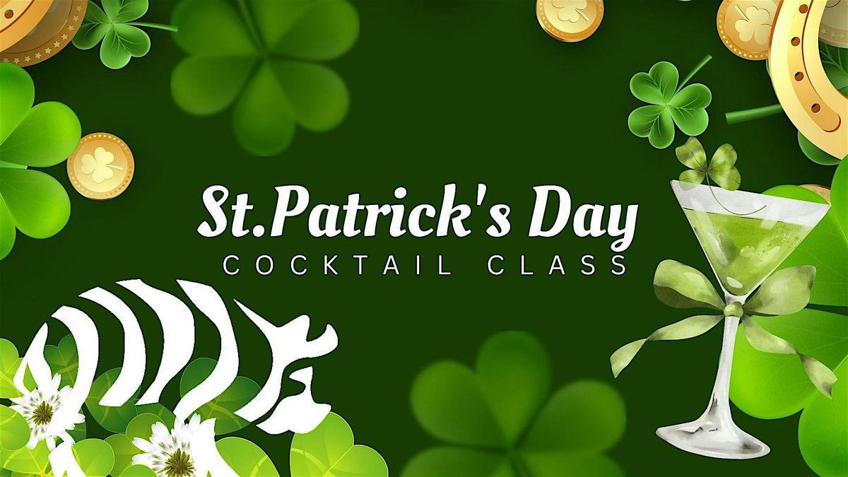 St. Patrick's Day Cocktail Class