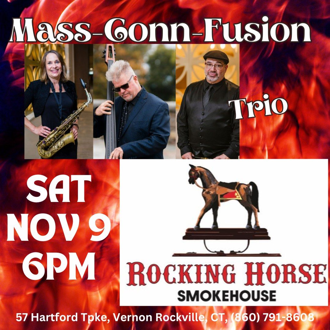 Rocking Horse Smokehouse - Mass-Conn-Fusion Trio