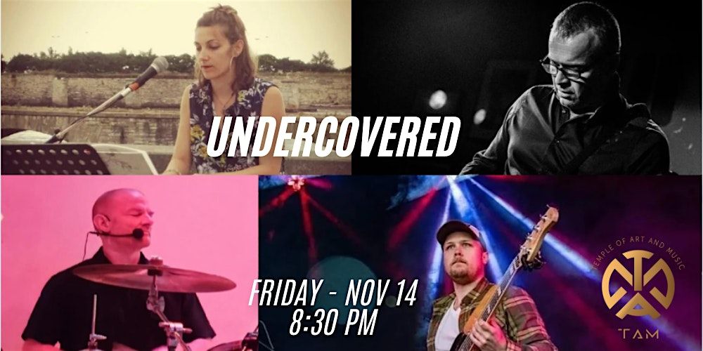 UnderCovered Live at TAM