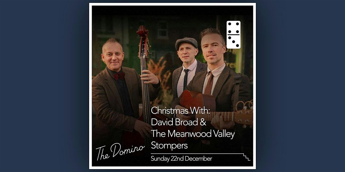 Christmas with: David Broad and the Meanwood Valley Stompers