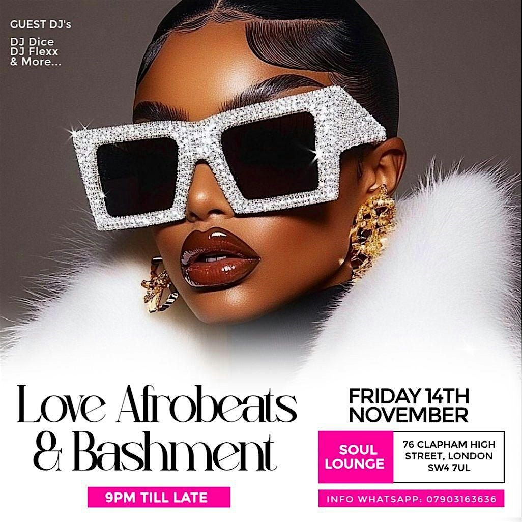 Love Afrobeats & Bashment