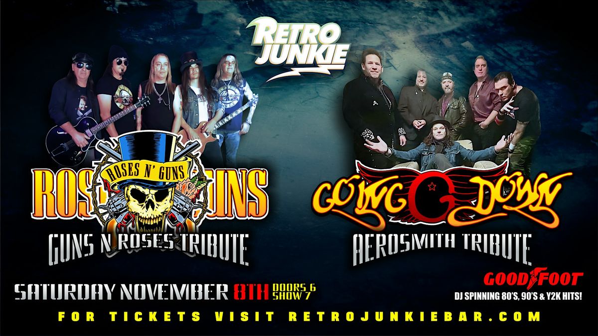 ROSES N' GUNS (Guns N' Roses Tribute) + GOING DOWN (Aerosmith Tribute)