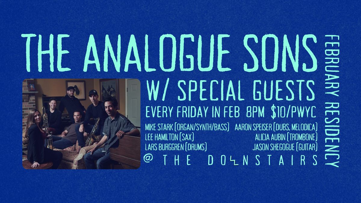 The Analogue Sons w\/ Special Guests - February Residency