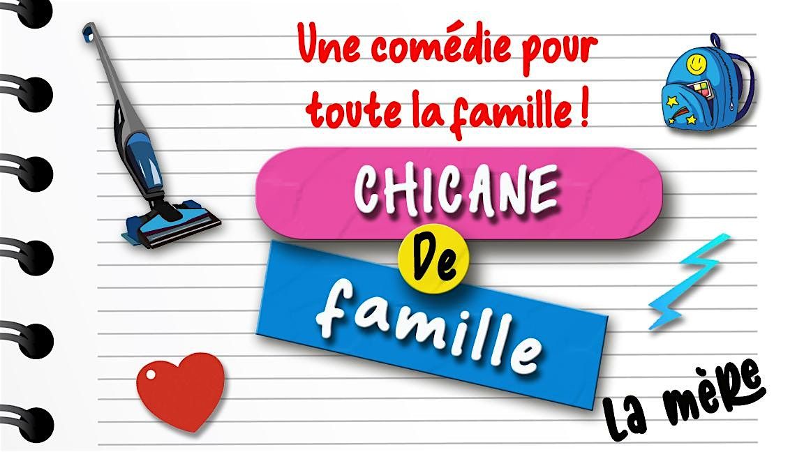 Chicane de famille, la m\u00e8re