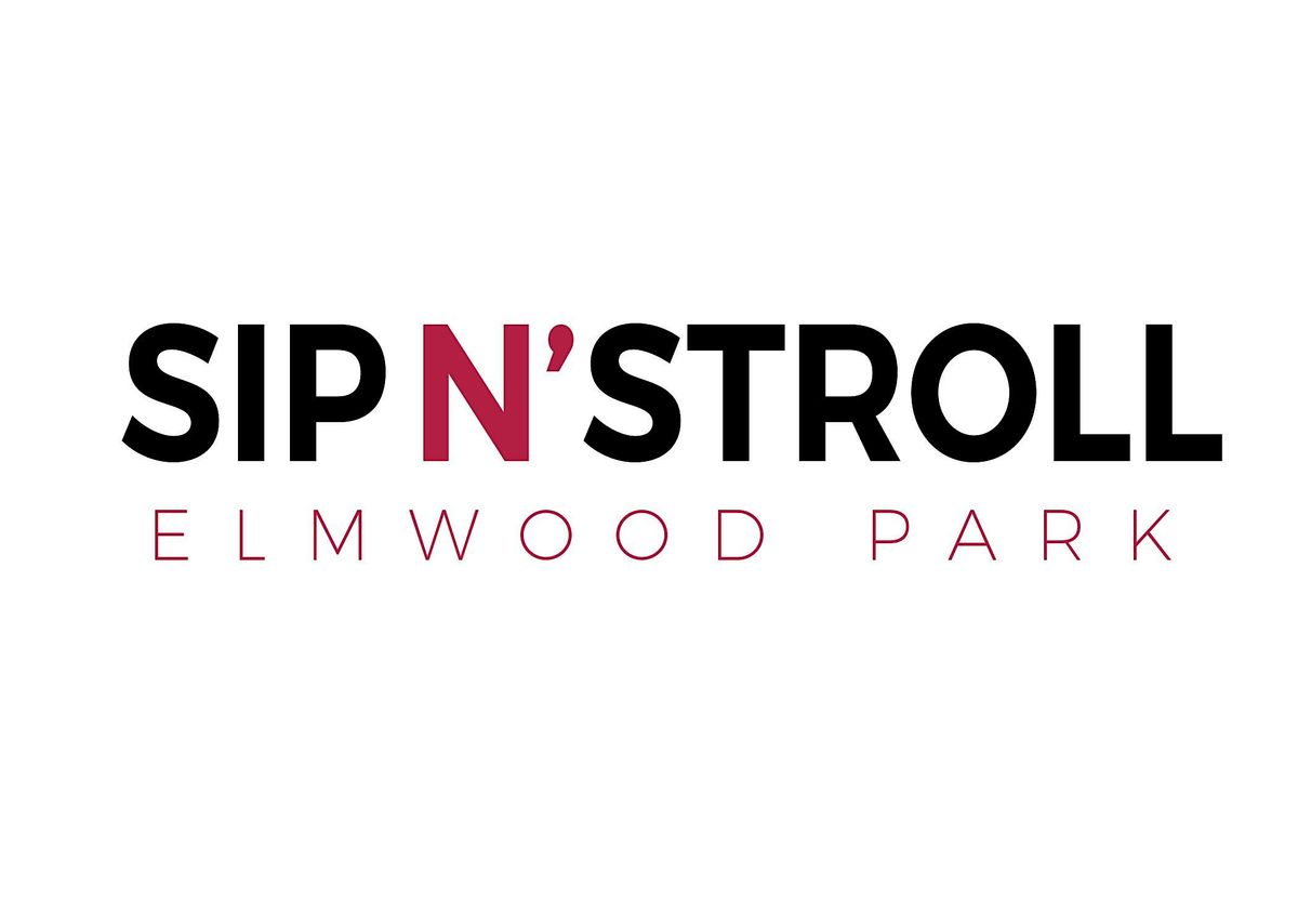 Village of Elmwood Park Sip N' Stroll Wine Tasting Event