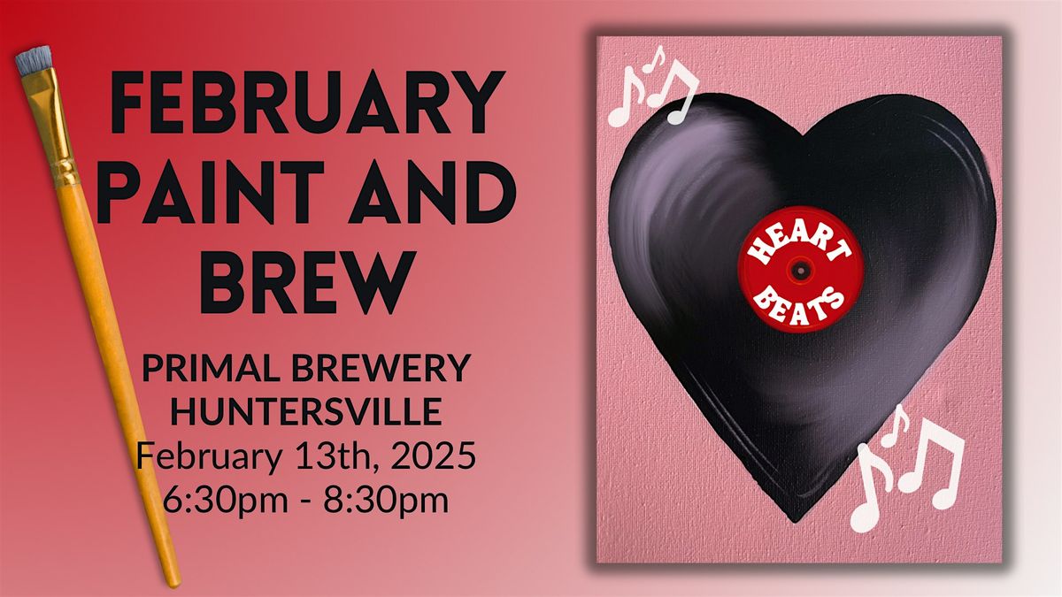 February Paint & Brew @ Primal Brewery Huntersville