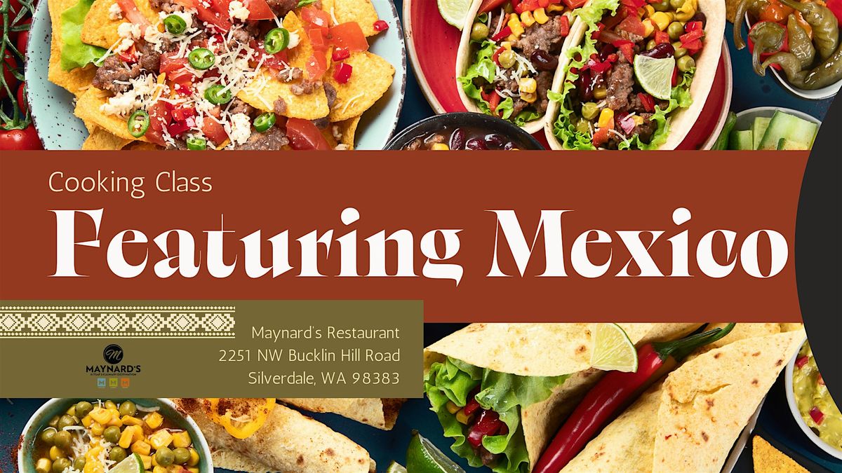 Tastes from around the World: Cooking Class featuring Mexico
