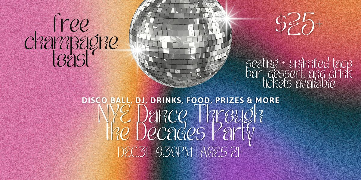 NYE Dance Through the Decades Party