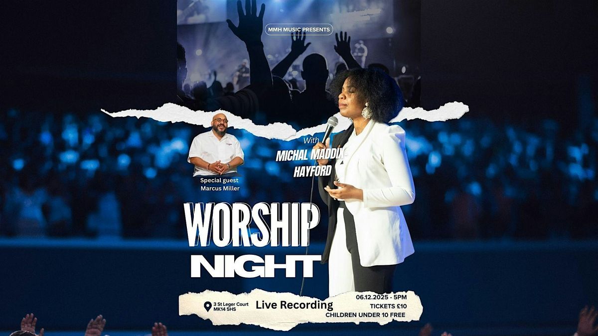 Worship Concert with Michal Maddix-Hayford