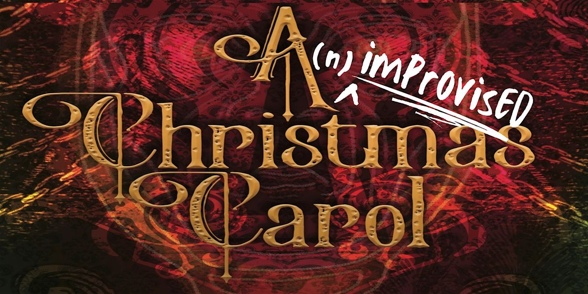 A(n Improvised) Christmas Carol