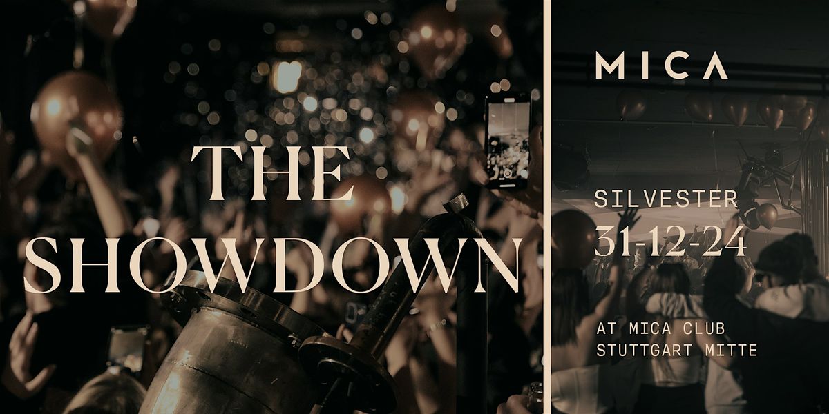 Silvester "The Showdown!!" Di. 31.12.24 @ MICA Club Stuttgart