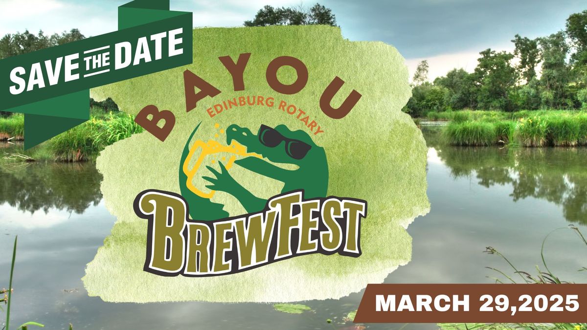 Edinburg Rotary Bayou Brewfest