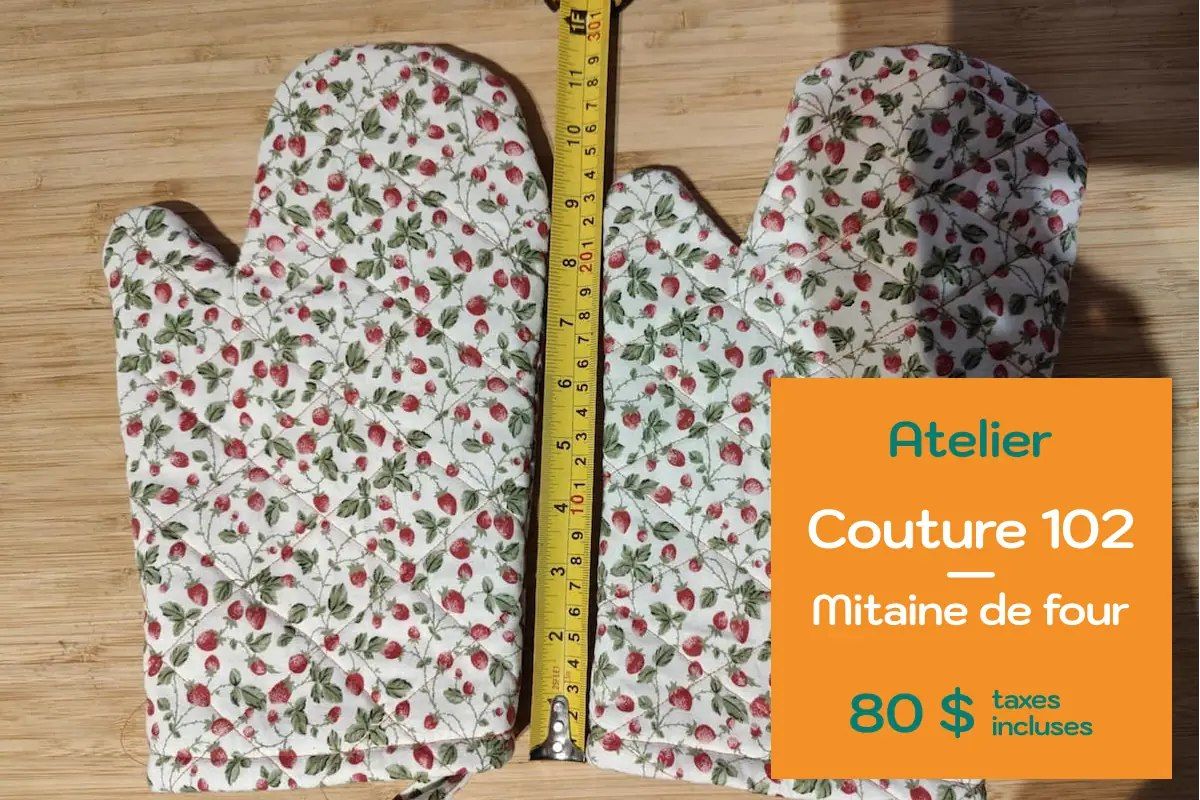 Atelier Couture 102 - Fabriquez une mitaine de four!