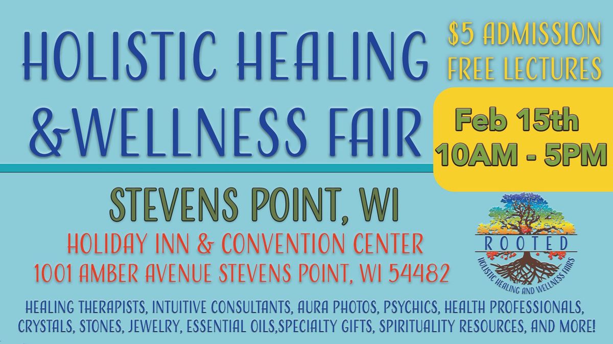 Holistic Healing & Wellness Fair- Stevens Point, WI 