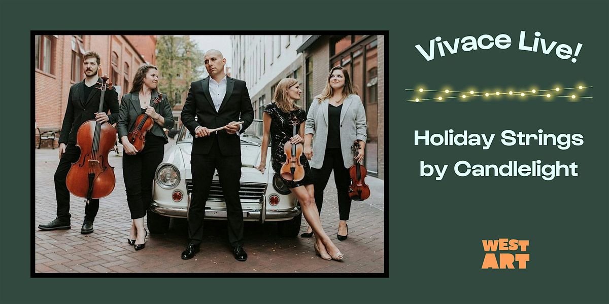 Vivace Live: Holiday Strings by Candlelight