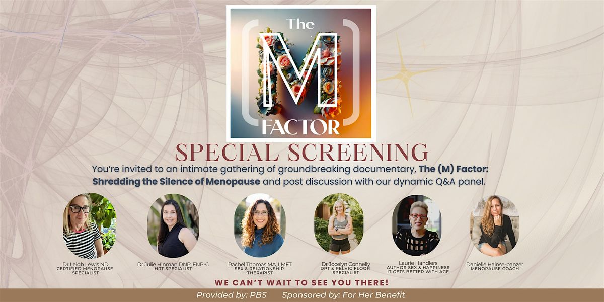 Special Screening of The (M) Factor: Shredding the Silence on Menopause and