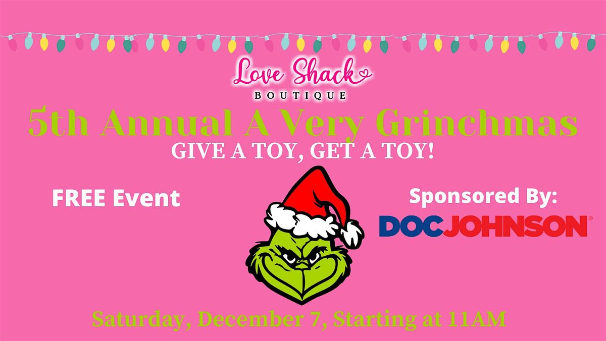 A Very Grinchmas Toy Drive ~ Give a Toy, Get A Toy!