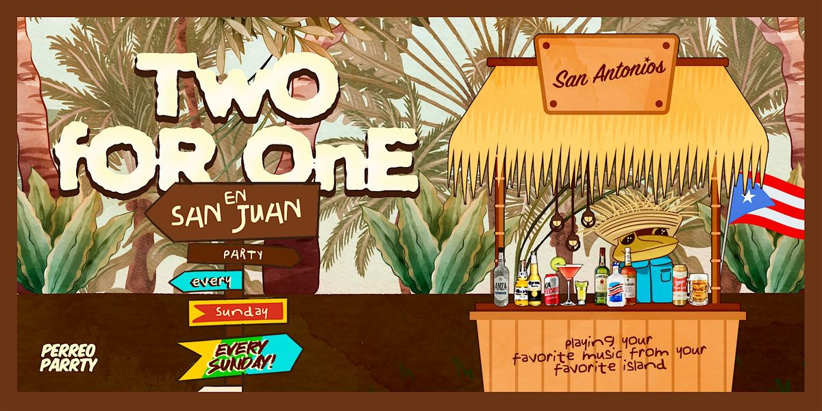 Two for One Drinks en San Juan - Puerto Rican Reggaeton & Latin Party NYC