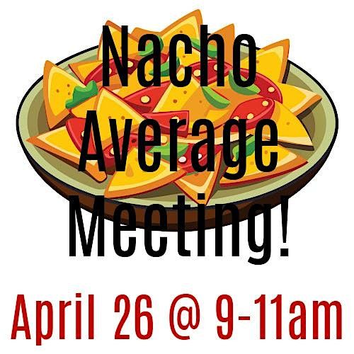 Nacho Average Team Meeting