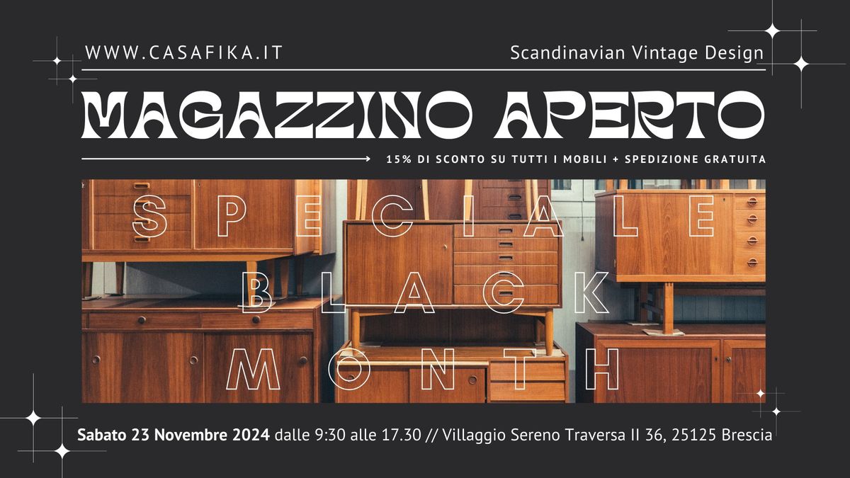 MAGAZZINO APERTO: Speciale Black Month - Sabato 23 Nov 