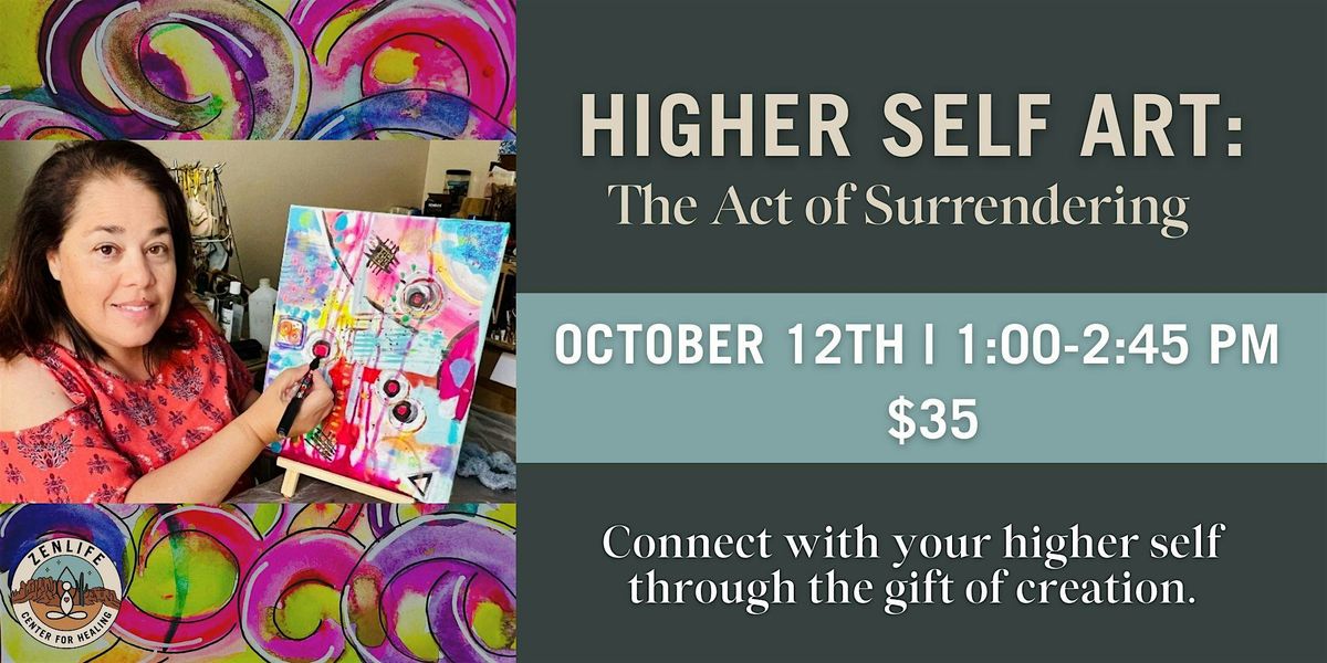 Higher Self Art: The Act of Surrendering