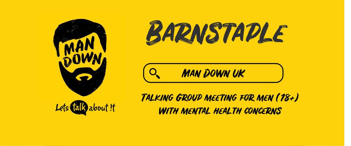 Man Down Barnstaple weekly mental health talking group