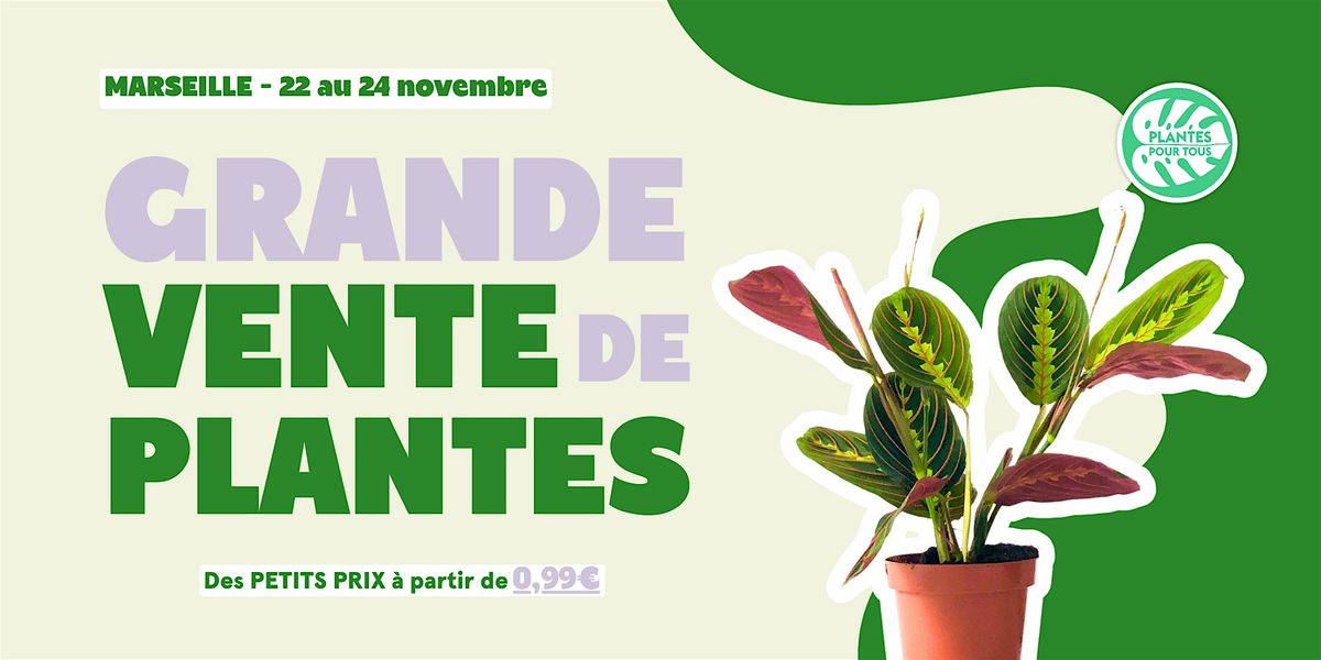 Grande Vente de Plantes Marseille