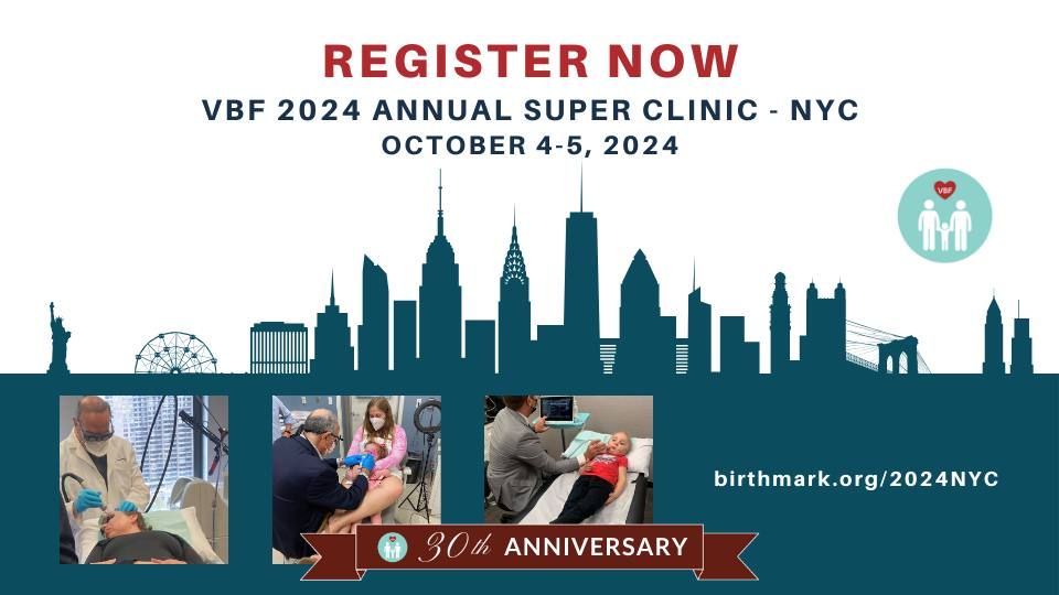 Register Now for the Vascular Birthmarks Foundation's 2024 Annual Super Clinic - NYC