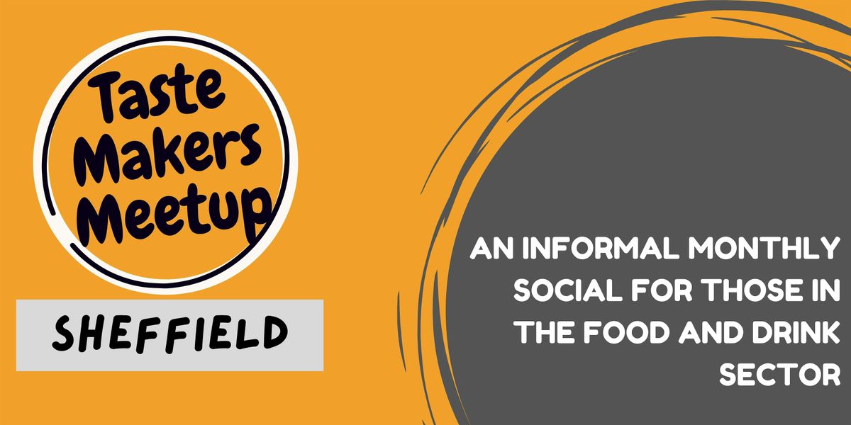 Taste Makers Meetup