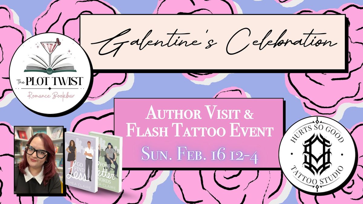 Galentine's Celebration - Thea Claire Author Visit & Flash Tattoo Event