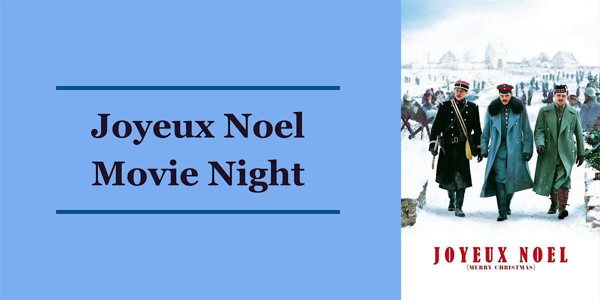 Joyeux Noel Movie Night