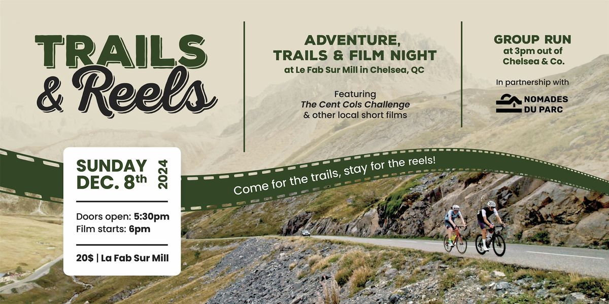 TRAILS & REELS