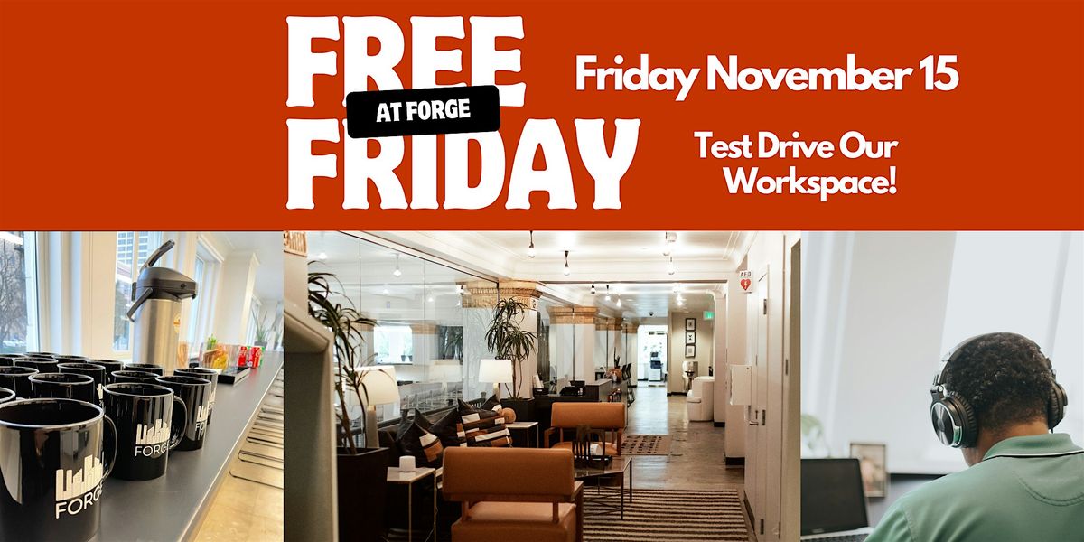 Free Friday at Forge