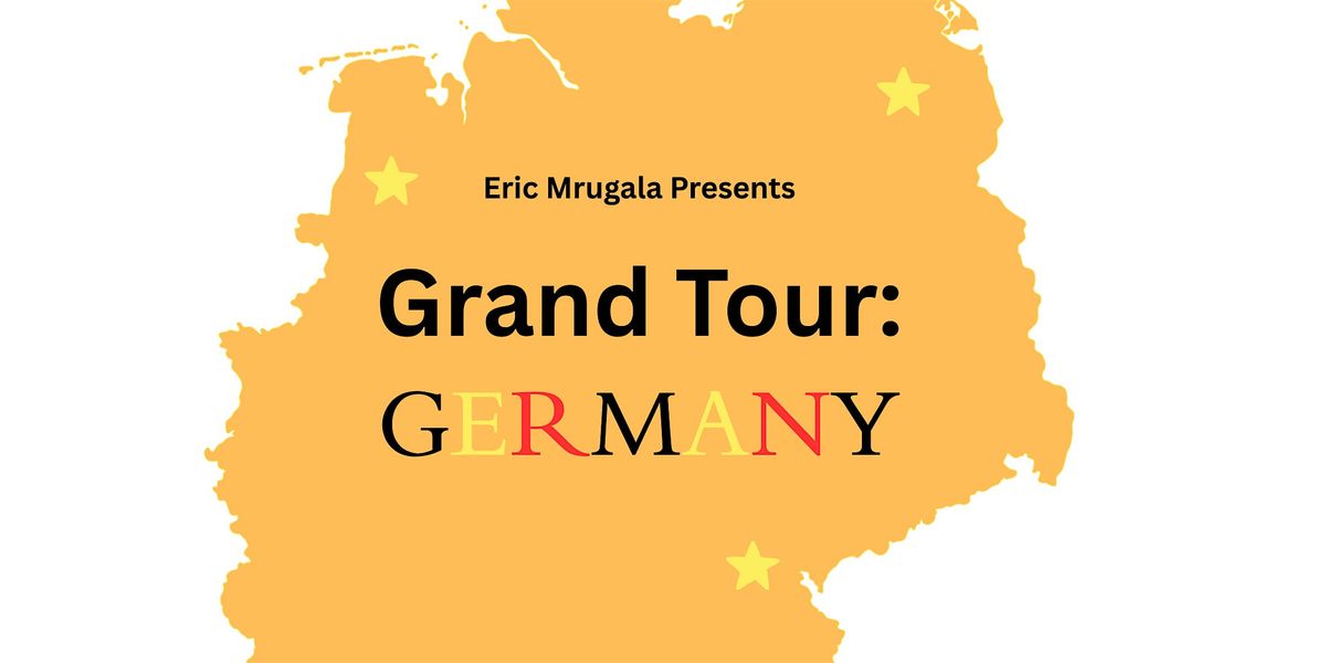 A Musical Grand Tour: Germany