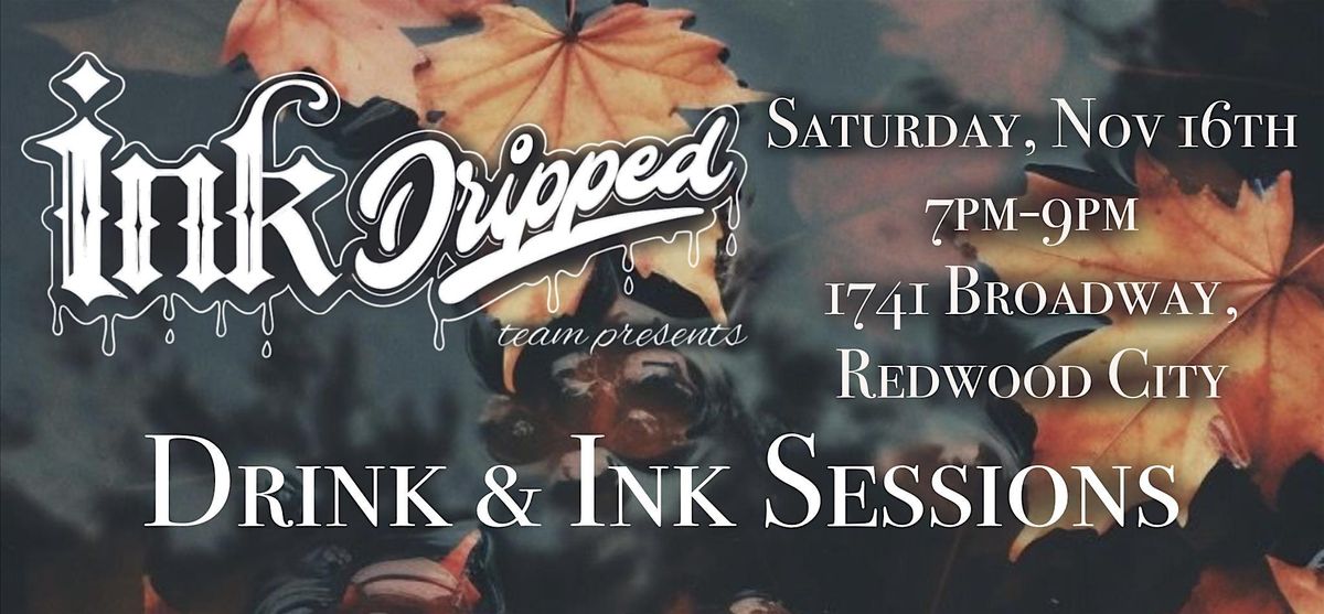 Drink & Ink with InkDripped