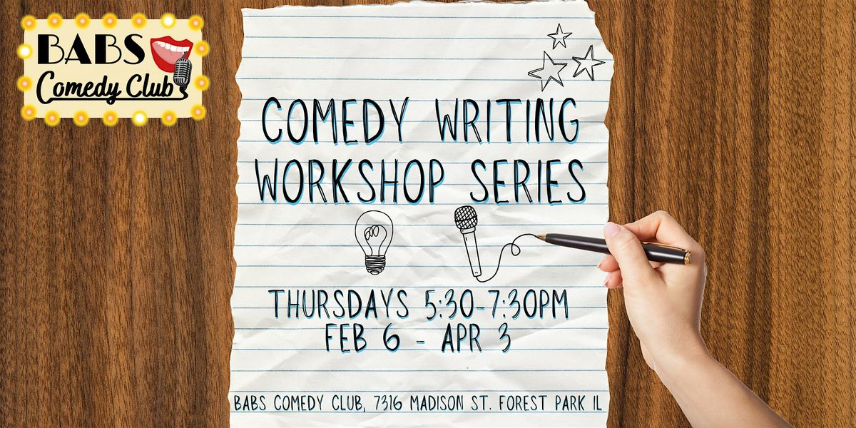 COMEDY WRITING WORKSHOP SERIES AT BABS