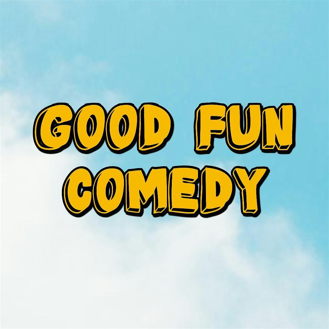Good Fun Comedy - 3rd September
