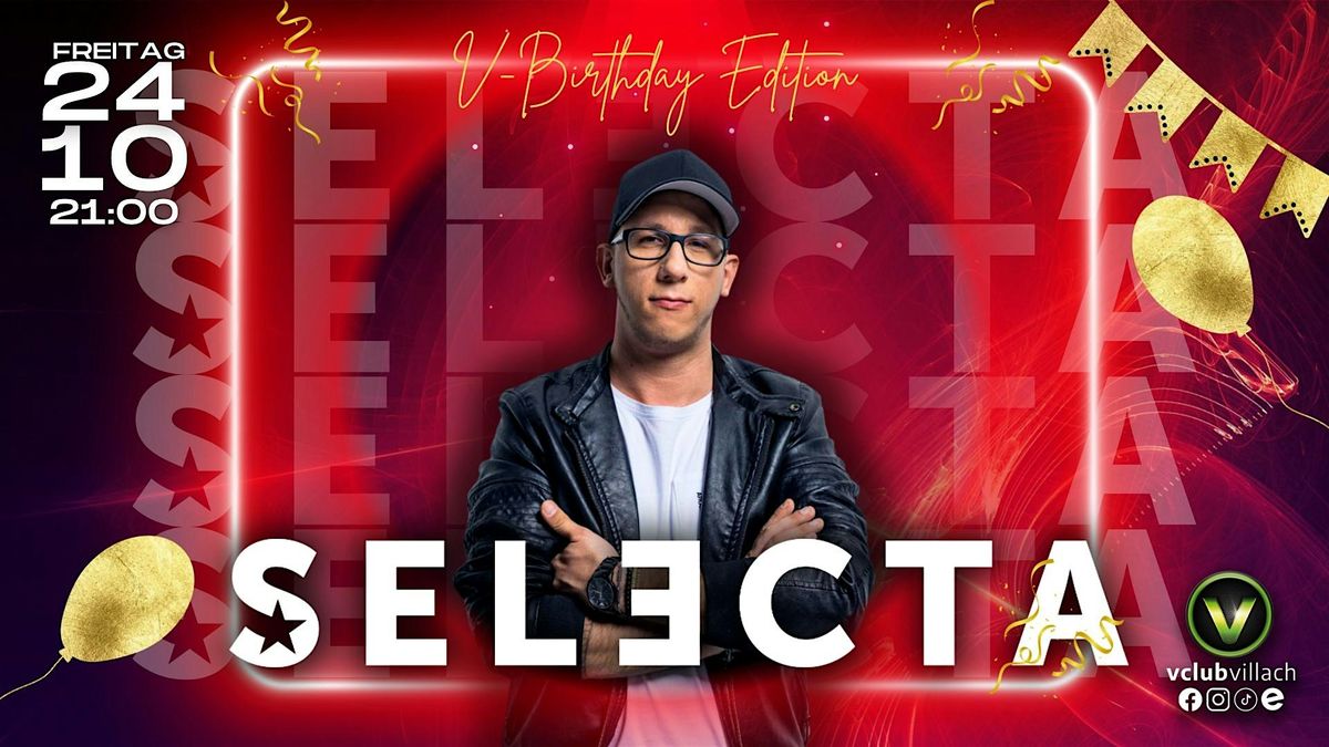 17 JAHRE V-CLUB VILLACH - DJ SELECTA LIVE ON STAGE