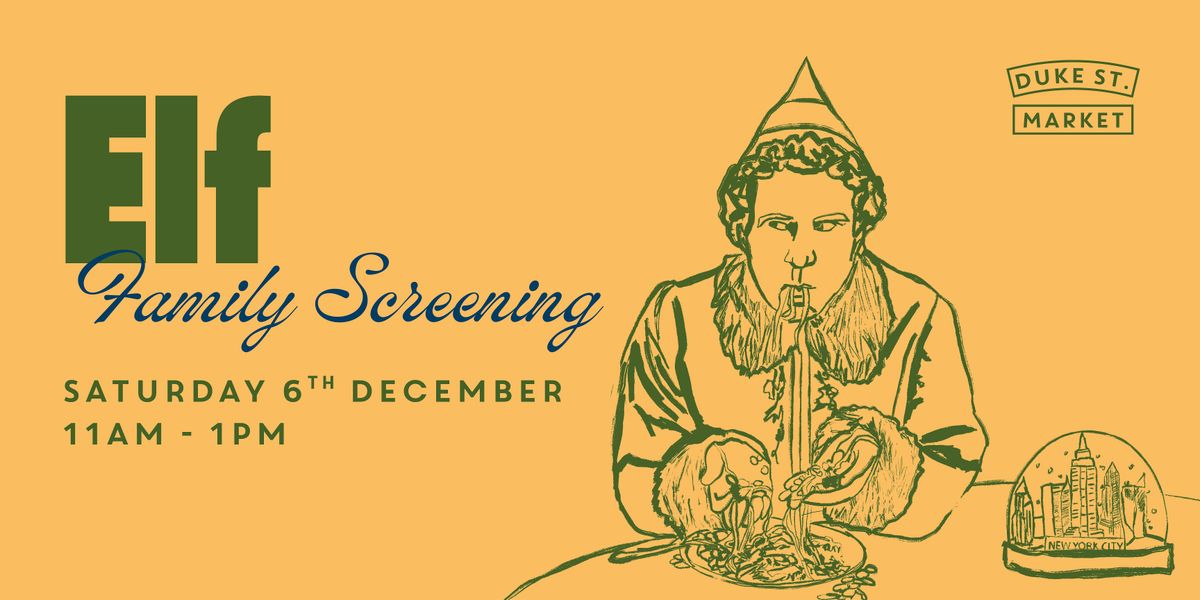 Festive Family Film Screening: Elf