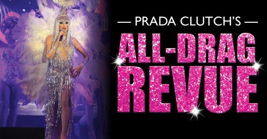 Prada Clutch's All-Drag Revue