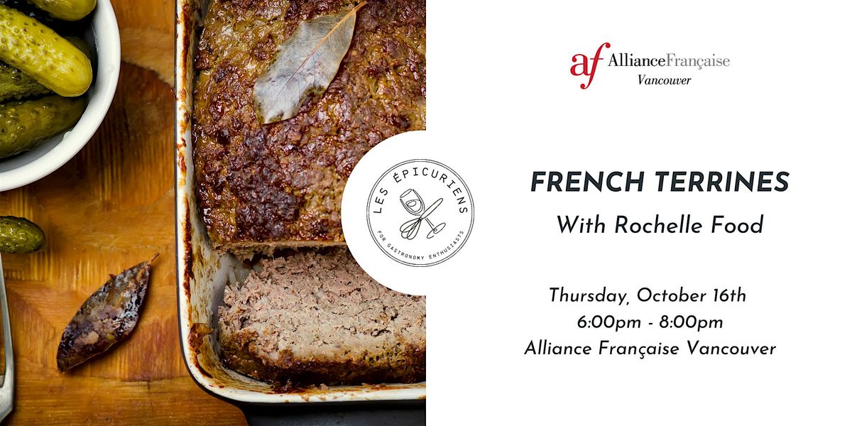 French Terrines: Hands-On Workshop & Tasting