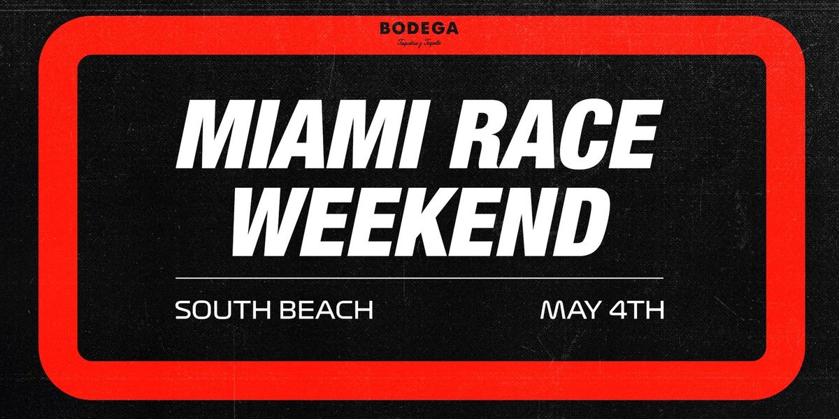 Miami Race Weekend After Party at Bodega Miami Beach