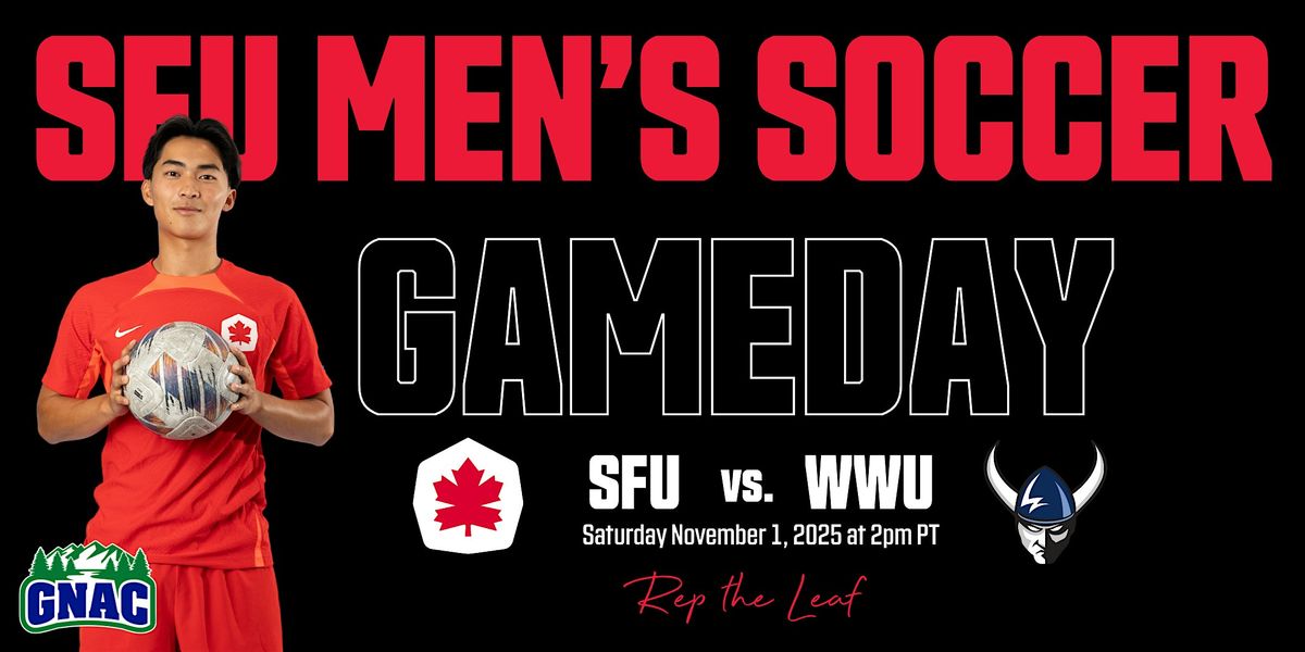 SFU Men's Soccer vs. Western Washington University - Senior Day!